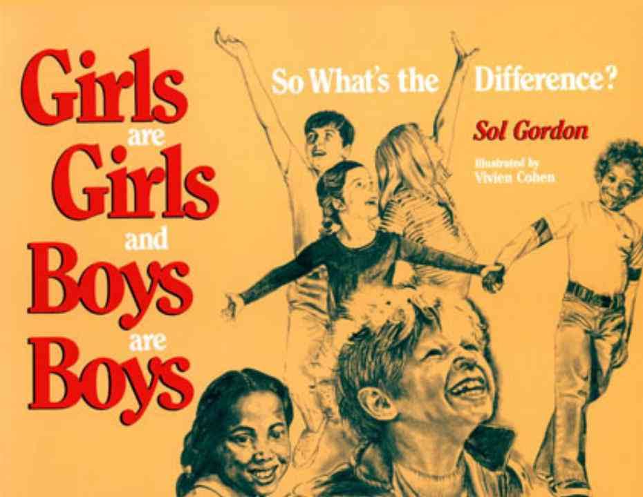Girls Are Girls and Boys Are Boys: So What's the Difference?