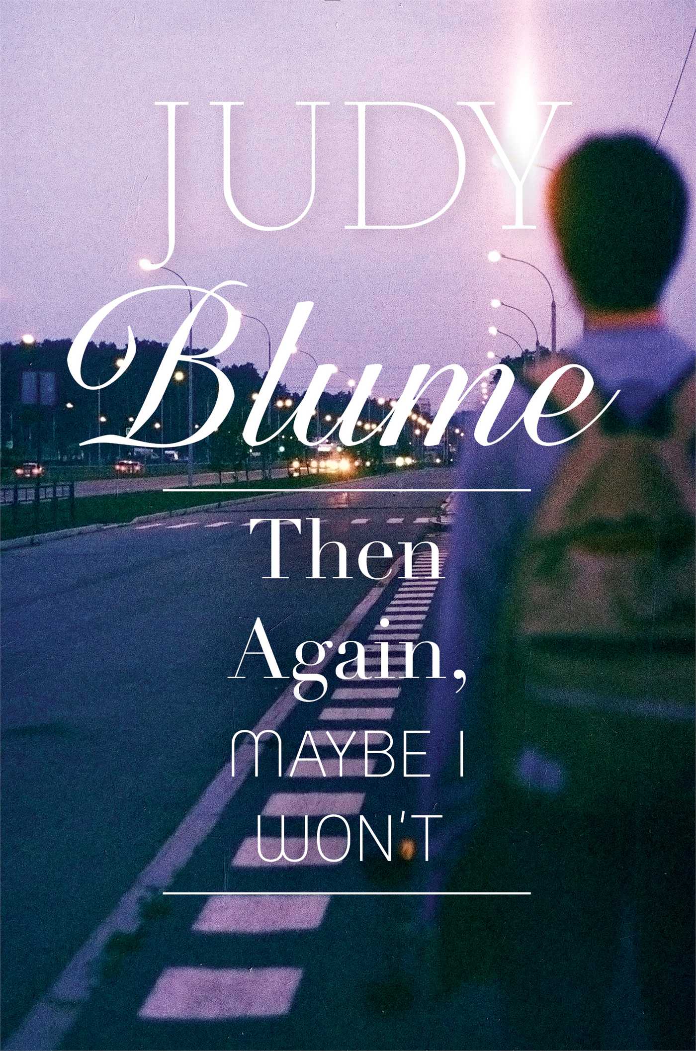 Then Again Maybe I Won't