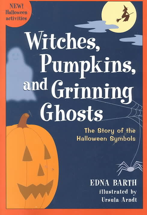Witches, Pumpkins and Grinning Ghosts