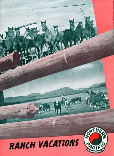 Ranch Vacations Northern Pacific Yellowstone Park Line Brochure