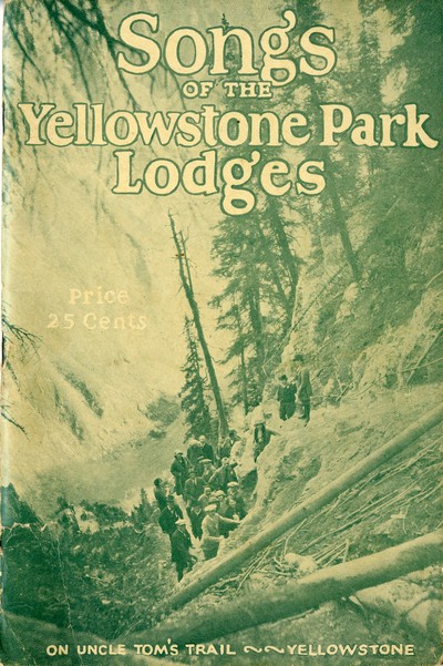 Songs of the Yellowstone Park Lodges