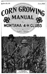 Corn Growing Manual for Montana 4-H Clubs