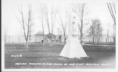 Mullan Monument & Ruins of Old Fort Benton, Montana