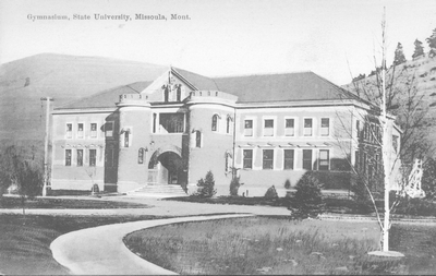 Gymnasium, State University, Missoula, Mont.