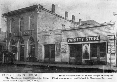 Early Business Houses, Virginia City, Montana
