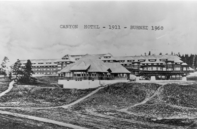 Canyon Hotel - 1911- burned 1960