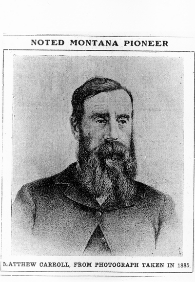 Noted Montana Pioneer Matthew Carroll, from photograph taken in 1885