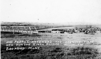 1000 people attended the opening of the new Powder River Bridge, November 11, 1939, Broadus, Montana