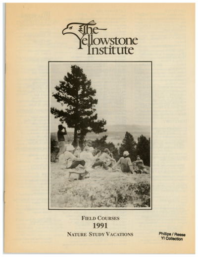 The Yellowstone Institute: Field courses 1991, nature study vacations.