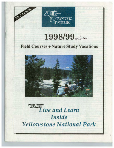 The Yellowstone Institute: 1998/99 field courses-nature study vacations.