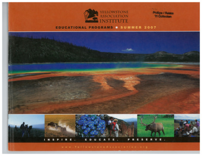 Yellowstone Association Institute: Educational programs, Summer 2007.