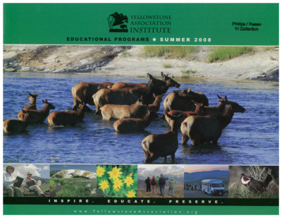Yellowstone Association Institute: Educational programs, Summer 2008.
